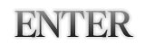 enter