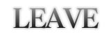 leave
